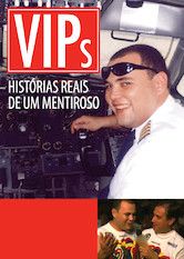 Poster: VIPs - Histórias Reais de um Mentiroso