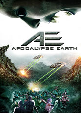 Where To Watch 'ae: Apocalypse Earth (2013)' On Netflix 