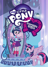 Poster: My Little Pony: Equestria Girls