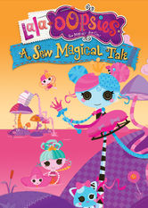 Poster: Lala-Oopsies: A Sew Magical Tale