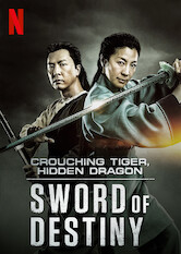 Poster: Crouching Tiger, Hidden Dragon: Sword of Destiny