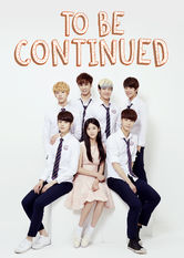 Poster: To Be Continued