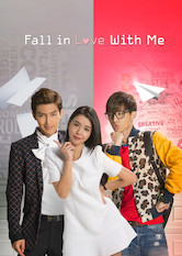 Poster: Fall in Love with Me