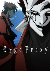 Onde assistir 'Ergo Proxy (2006)'?, Netflix Brasil