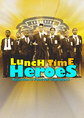 Poster: Lunch Time Heroes