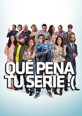 Poster: Qué pena tu serie