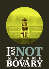 Poster: I Am Not Madame Bovary