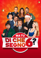 Poster: Ma tu di che segno 6?