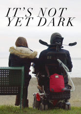 Poster: It's Not Yet Dark