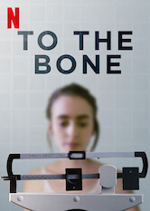 Poster: To the Bone