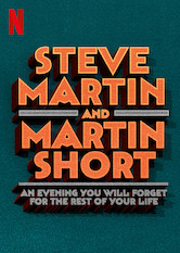 Poster: Steve Martin and Martin Short: An Evening You Will Forget for the Rest of Your Life