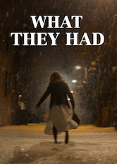 Poster: What They Had