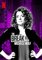 Poster: The Break with Michelle Wolf