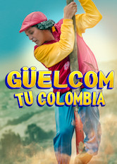 Poster: Güelcom Tu Colombia