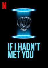 Poster: If I Hadn't Met You