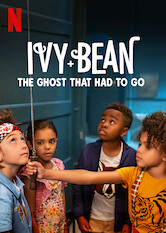 Poster: Ivy + Bean: The Ghost That Had to Go