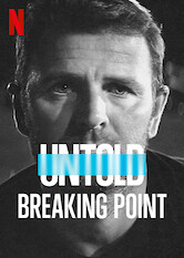 Poster: Untold: Breaking Point