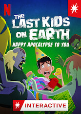 Poster: The Last Kids on Earth: Happy Apocalypse to You