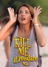 Poster: Kill Me If You Dare