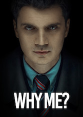 Poster: Why Me?