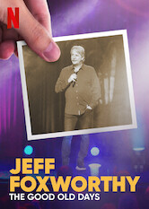 Poster: Jeff Foxworthy: The Good Old Days