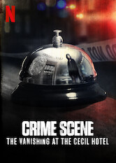 Poster: Crime Scene: The Vanishing at the Cecil Hotel