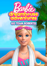 Poster: Barbie Dreamhouse Adventures: Vamos, equipo Roberts