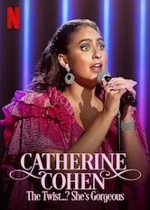 Poster: Catherine Cohen: The Twist…? She’s Gorgeous