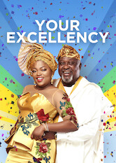 Poster: Your Excellency