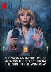 Poster: The Woman in the House Across the Street from the Girl in the Window