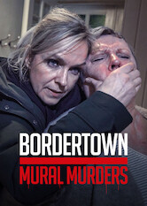 Poster: Bordertown: Mural Murders