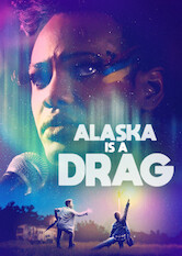Poster: Alaska Is a Drag