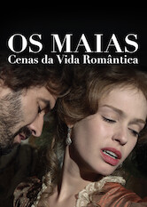 Poster: Os Maias - Cenas da Vida Romântica