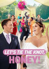 Poster: Let's Tie The Knot, Honey!