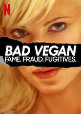 Poster: Bad Vegan: Fama. Fraudes. Fugitivos.