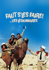 Poster: Faut s'les faire!... Ces légionnaires