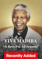 Where to watch 'Viva Madiba: A Hero for All Seasons (2008)' on