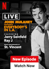 Where to watch 'John Mulaney Presents: Everybody’s in L.A. (2024)' on ...